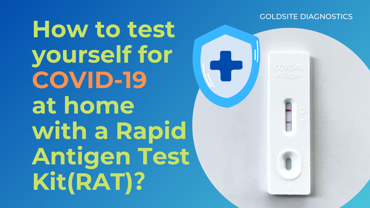 How to test yourself for COVID-19 at home with a Rapid Antigen Test Kit(RAT)？